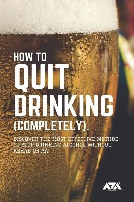 How to Quit Drinking (COMPLETELY) - Arx Reads