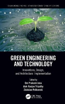 Green Engineering and Technology - 