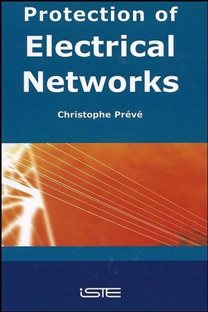 Protection of Electrical Networks -  Christophe Pr v