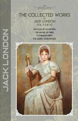 The Collected Works of Jack London, Vol. 11 (of 13) - Jack London