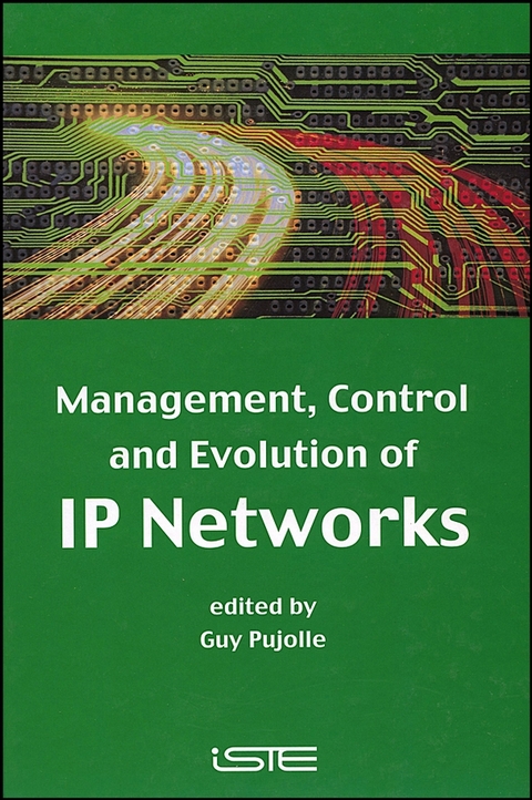 Management, Control and Evolution of IP Networks - 