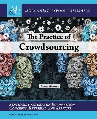 The Practice of Crowdsourcing - Omar Alonso