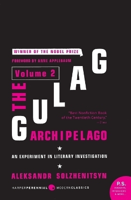 The Gulag Archipelago - Aleksandr Solzhenitsyn