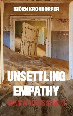 Unsettling Empathy - Björn Krondorfer