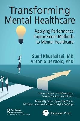 Transforming Mental Healthcare - Sunil Khushalani, Antonio DePaolo