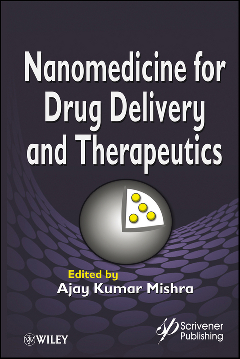 Nanomedicine for Drug Delivery and Therapeutics - 