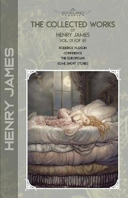 The Collected Works of Henry James, Vol. 01 (of 18) - Henry James