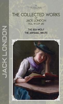 The Collected Works of Jack London, Vol. 19 (of 25) - Jack London