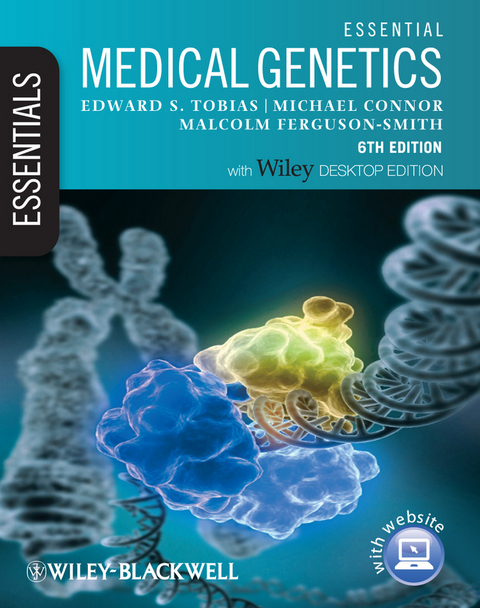 Essential Medical Genetics -  Michael Connor,  Malcolm Ferguson-Smith,  Edward S. Tobias
