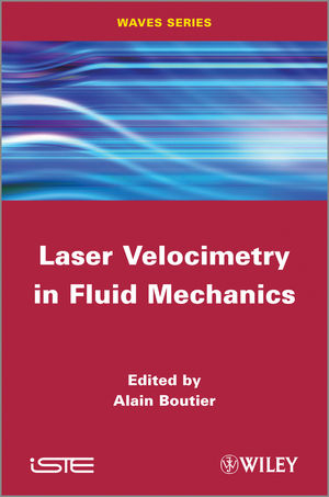 Laser Velocimetry in Fluid Mechanics - 