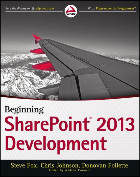 Beginning SharePoint 2013 Development - Steve Fox, Chris Johnson, Donovan Follette