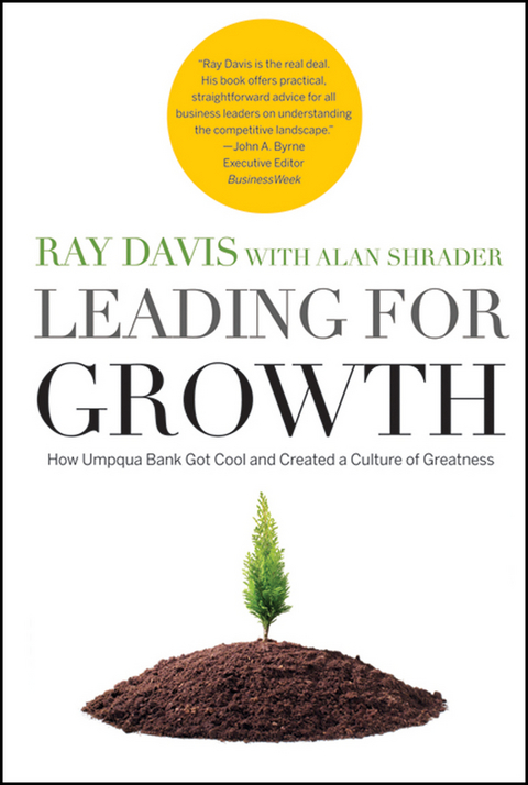 Leading for Growth -  Raymond P. Davis,  Alan R. Shrader
