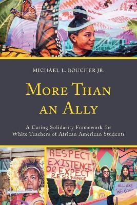 More Than an Ally - Michael L. Boucher  Jr.