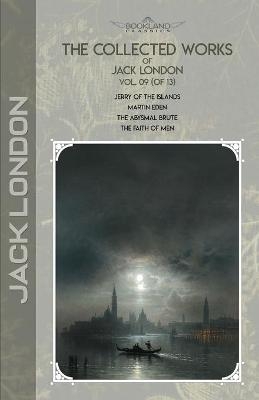 The Collected Works of Jack London, Vol. 09 (of 13) - Jack London