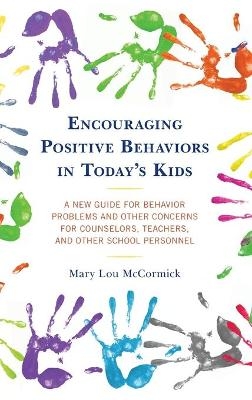 Encouraging Positive Behaviors in Today’s Kids - Mary Lou McCormick