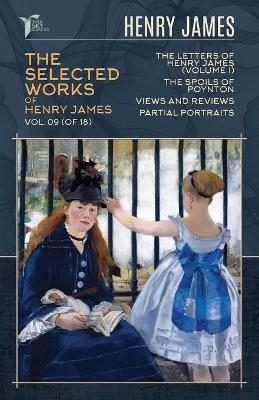 The Selected Works of Henry James, Vol. 09 (of 18) - Henry James