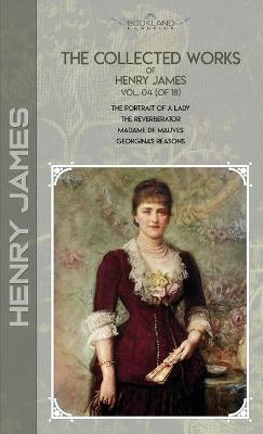 The Collected Works of Henry James, Vol. 04 (of 18) - Henry James