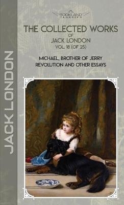 The Collected Works of Jack London, Vol. 18 (of 25) - Jack London