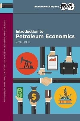 Introduction to Petroleum Economics - Chris Hinkin