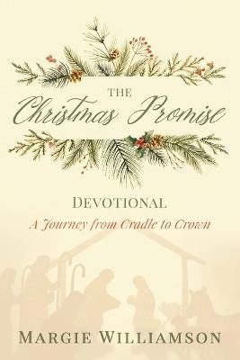 The Christmas Promise Devotional - Margie Williamson