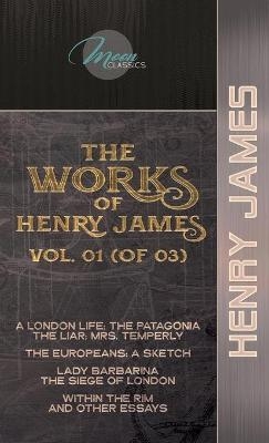 The Works of Henry James, Vol. 01 (of 03) - Henry James