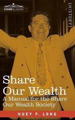 Share Our Wealth - Huey P Long