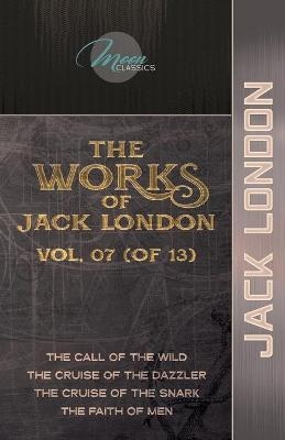 The Works of Jack London, Vol. 07 (of 13) - Jack London