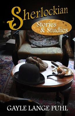 Sherlockian Stories and Studies - Gayle Lange Puhl