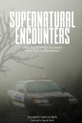 Supernatural Encounters - Elliott Van Dusen