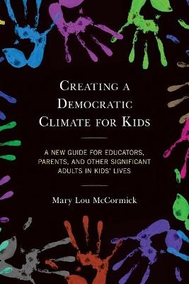 Creating a Democratic Climate for Kids - Mary Lou McCormick