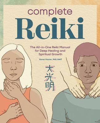 Complete Reiki - Karen Frazier