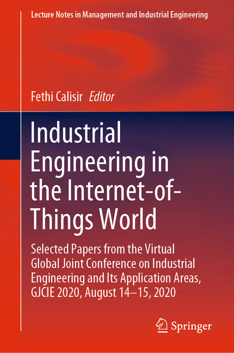 Industrial Engineering in the Internet-of-Things World - 
