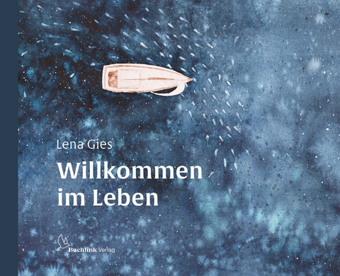 Willkommen im Leben - Lena Gies