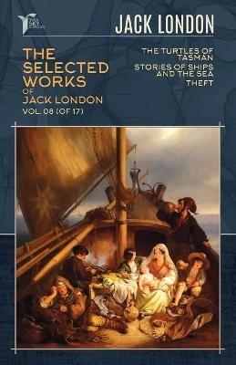 The Selected Works of Jack London, Vol. 08 (of 17) - Jack London