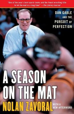 A Season on the Mat - Nolan Zavoral