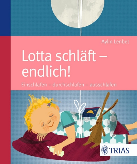 Lotta schläft - endlich! -  Aylin Lenbet