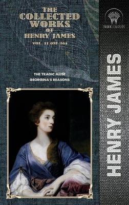 The Collected Works of Henry James, Vol. 11 (of 36) - Henry James