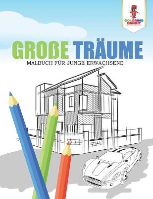 Große Träume -  Coloring Bandit