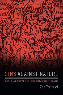 Sins against Nature - Zeb Tortorici