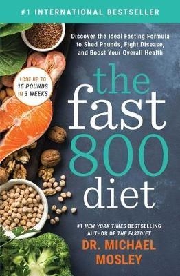 The Fast 800 Diet - Dr Michael Mosley