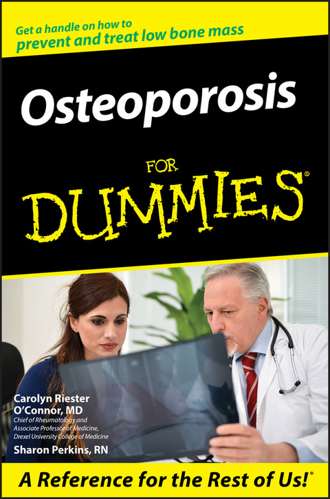 Osteoporosis For Dummies -  Carolyn Riester O'Connor,  Sharon Perkins