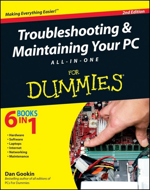 Troubleshooting and Maintaining Your PC All-in-One For Dummies -  Dan Gookin