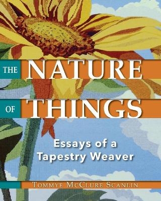 The Nature of Things - Tommye McClure Scanlin