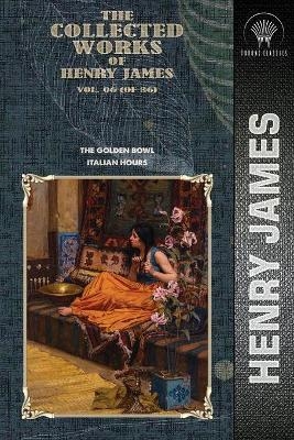 The Collected Works of Henry James, Vol. 06 (of 36) - Henry James