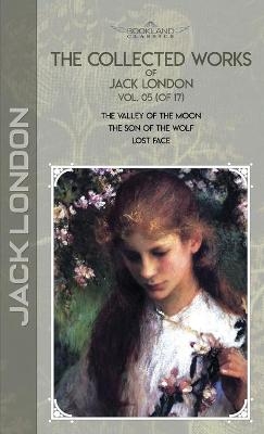 The Collected Works of Jack London, Vol. 05 (of 17) - Jack London