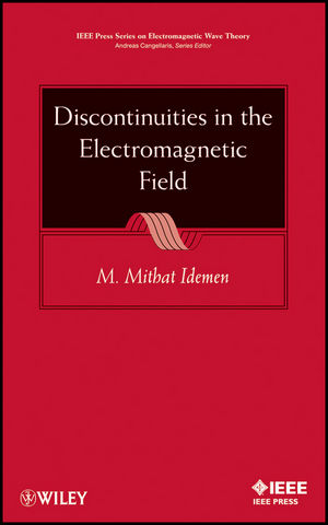 Discontinuities in the Electromagnetic Field -  M. Mithat Idemen