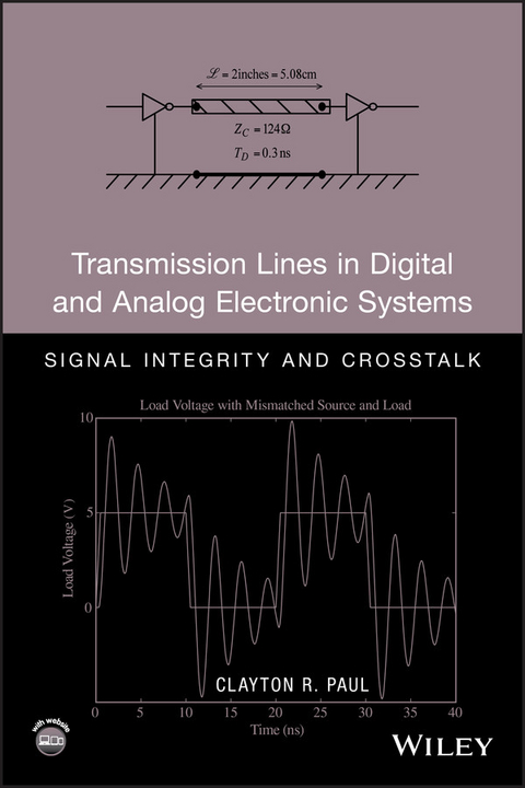 Transmission Lines in Digital and Analog Electronic Systems -  Clayton R. Paul