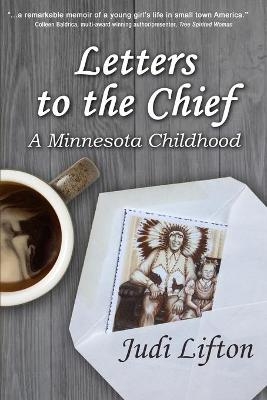 Letters to the Chief - Judi Lifton