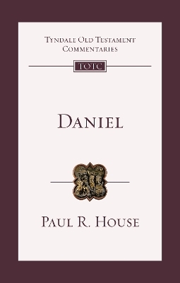 Daniel - Paul R. House