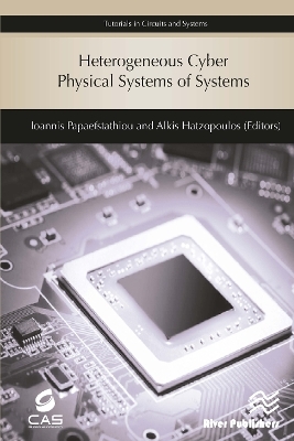 Heterogeneous Cyber Physical Systems of Systems - Dr. Ioannis Papaefstathiou, Dr. Alkis Hatzopoulos